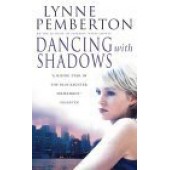 Dancing with Shadows by Lynne Pemberton